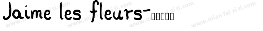 Jaime les fleurs字体转换